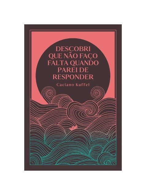 Capa de Descobri que não faço falta quando parei de responder